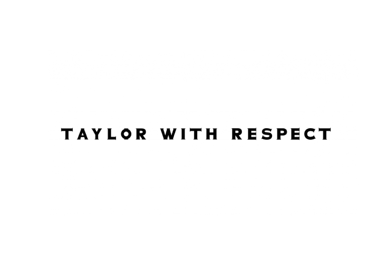 TAYLOR WITH RESPECT テイラーウィズリスペクト
